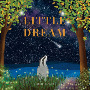 Little Dream Children's Book- Celeste Rankine