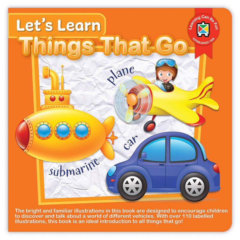 Learning Can Be Fun- Let's Learn Things That Go Board Book